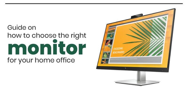 Guide On How to Choose the Right Monitor For Your Home Office