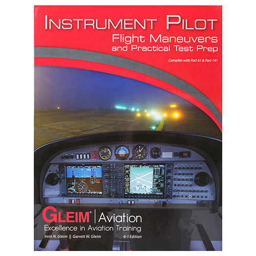 INSTRUMENT PILOT FLIGHT MANEUVER & PRACTICAL TEST PREP/6TH EDITION