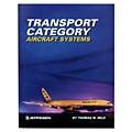 TRANSPORT CATEGORY AIRCRAFT SYSTEMS/Textbook